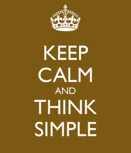 keep-calm-and-think-simple-2